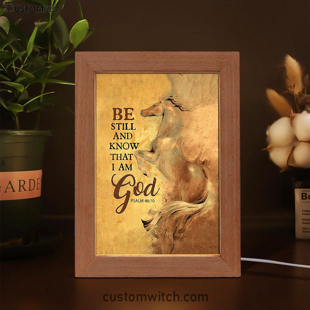 Horse Be Still And Know That I Am God Frame Lamp Art - Christian Night Light - Bible Verse Wooden Lamp