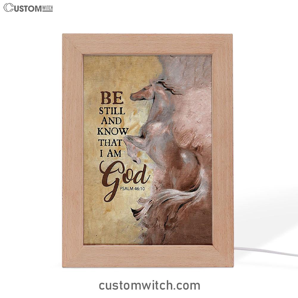 Horse Be Still And Know That I Am God Frame Lamp Art - Christian Night Light - Bible Verse Wooden Lamp
