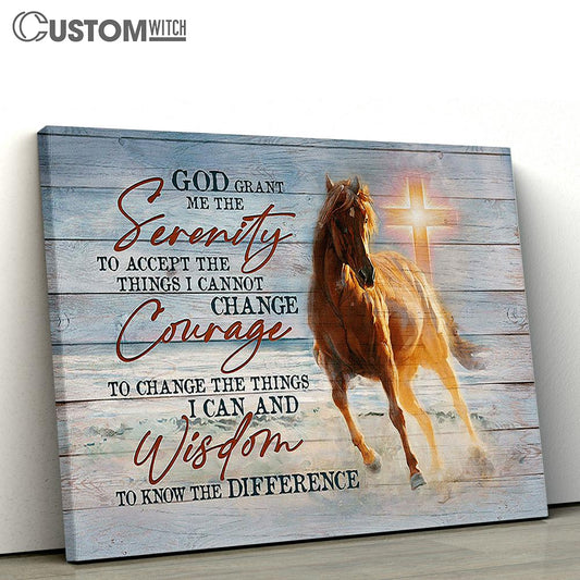 Horse Cross Light God Grant Me The Serenity Wall Art Canvas - Christian Wall Decor - Gifts For Horse Lovers