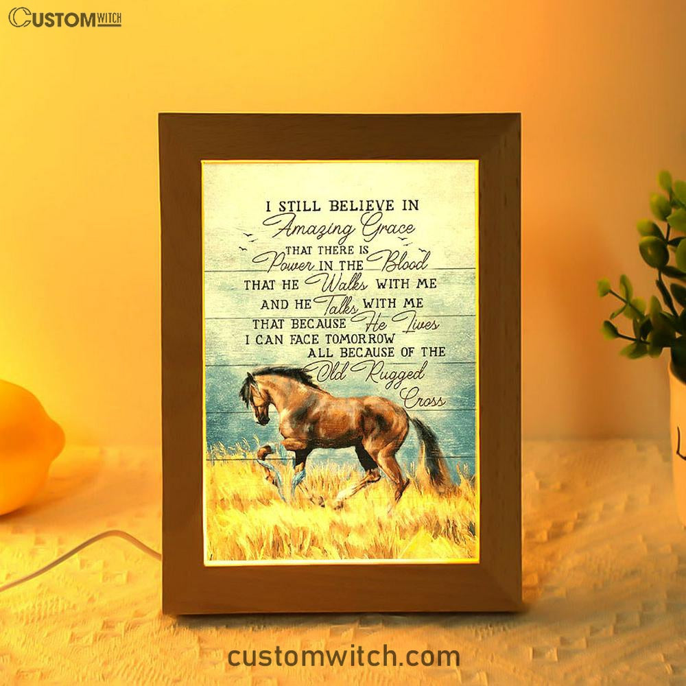 Horse I Still Believe In Amazing Grace Frame Lamp Art - Bible Verse Wooden Lamp - Inspirational Art - Christian Home Decor