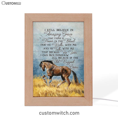 Horse I Still Believe In Amazing Grace Frame Lamp Art - Bible Verse Wooden Lamp - Inspirational Art - Christian Home Decor