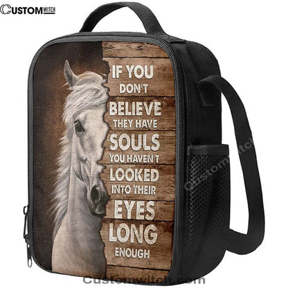 Horse If You Don't Believe They Have Soul Lunch Bag, Christian Lunch Bag, Religious Lunch Box For School, Picnic