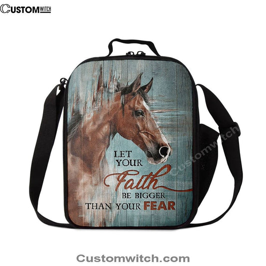Horse Let Your Faith Be Bigger Than Your Fear Lunch Bag, Christian Lunch Bag, Religious Lunch Box For School, Picnic