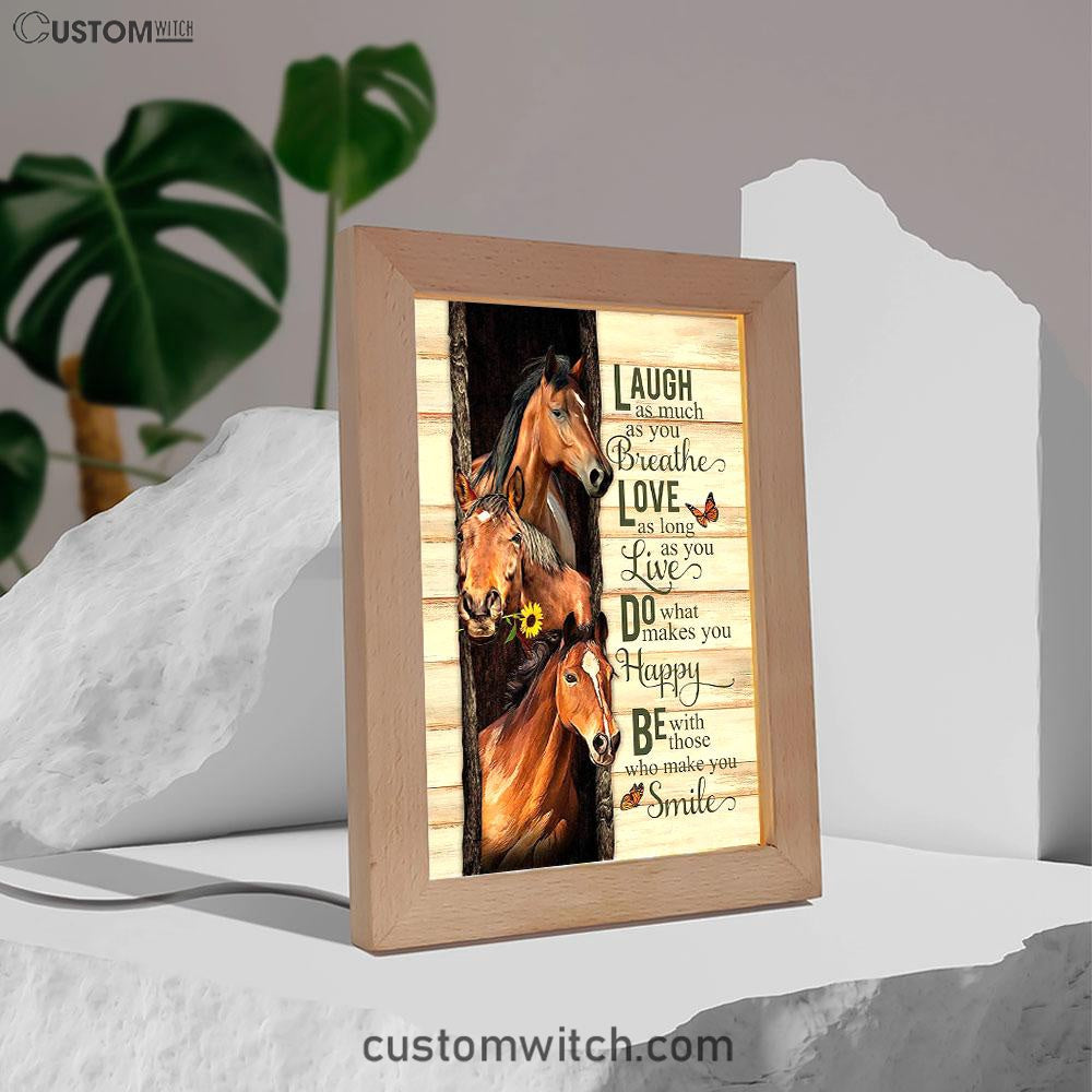 Horse Small Sunflower Orange Butterfly Laugh As Much As You Breathe Frame Lamp Art - Bible Verse Art - Religious Home Decor