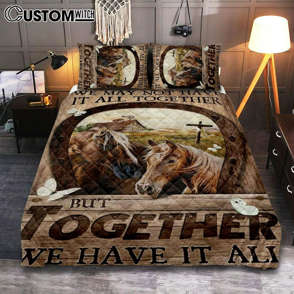 Horse We May Not Have It All Together Quilt Bedding Set Bedroom - Christian Bedroom Decor - Religious Quilt Bedding Set Prints