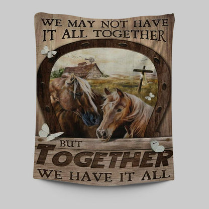 Horse We May Not Have It All Together Tapestry Wall Art - Christian Wall Art Decor - Religious Tapestries Wall Hanging Prints