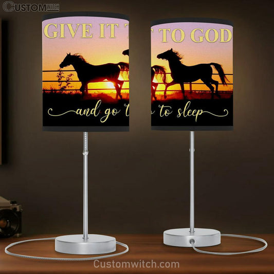 Horses Sunset - Give It To God And Go To Sleep Table Lamb Gift Print - Christian Bedroom Decor