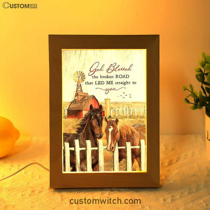 House God Blessed The Broken Road That Led Me Straight To You Frame Lamp Art - Bible Verse Art - Christian Inspirational Decor