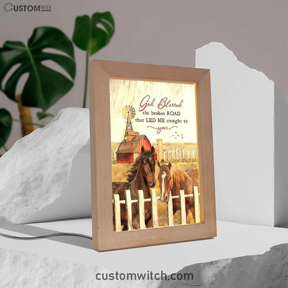 House God Blessed The Broken Road That Led Me Straight To You Frame Lamp Art - Bible Verse Art - Christian Inspirational Decor