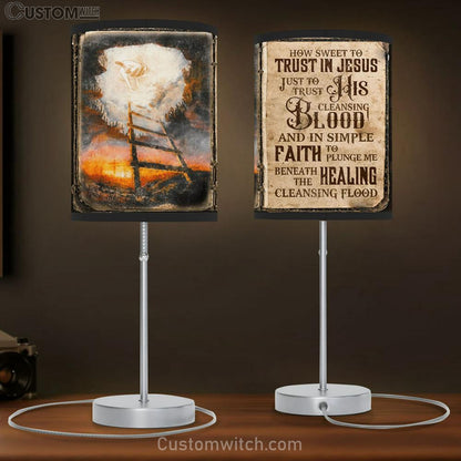 How Sweet To Trust In Jesus Just To Trust His Cleasing Blood Beneath The Healing Cleasing Flood