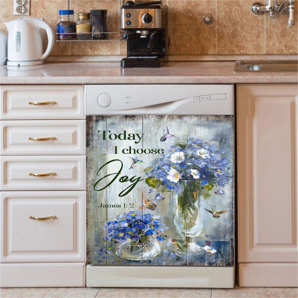Hummingbird Baby Blue Flower Today I Choose Joy Dishwasher Cover, Christian Dishwasher Stickers, Bible Verse Kitchen Decor