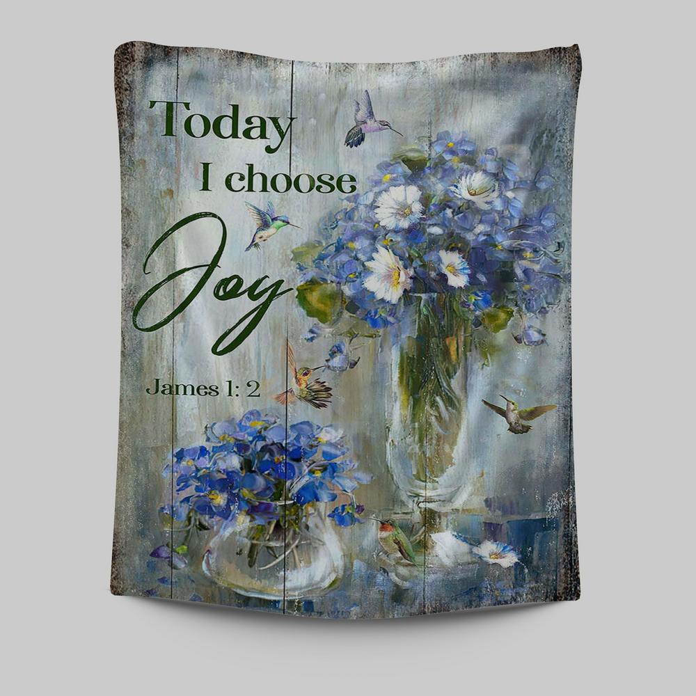 Hummingbird Baby Blue Flower Today I Choose Joy Tapestry Art - Christian Art - Bible Verse Wall Art - Religious Home Decor