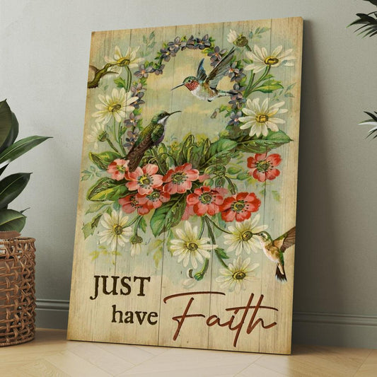 Hummingbird Flower Wreath Just Have Faith Canvas, Christmas Gift for Christian