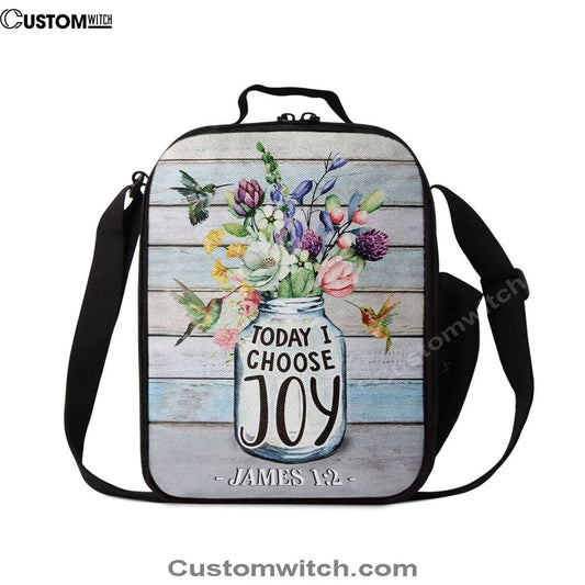Hummingbird Flowers Today I Choose Joy Lunch Bag, Christian Lunch Bag, Religious Lunch Box For School, Picnic