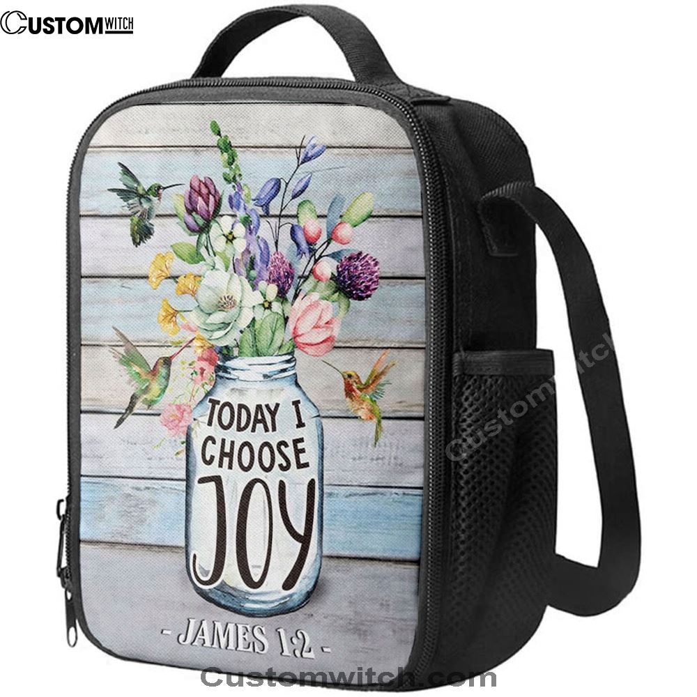 Hummingbird Flowers Today I Choose Joy Lunch Bag, Christian Lunch Bag, Religious Lunch Box For School, Picnic