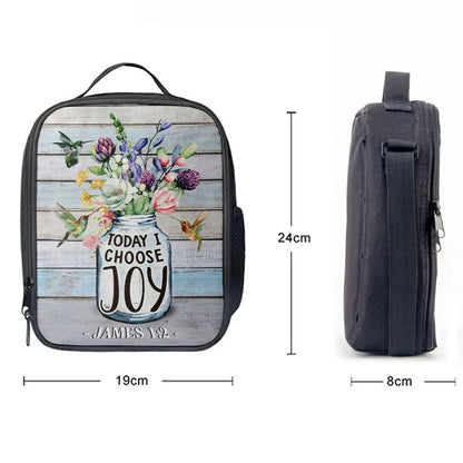 Hummingbird Flowers Today I Choose Joy Lunch Bag, Christian Lunch Bag, Religious Lunch Box For School, Picnic