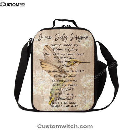 Hummingbird I Can Only Imagine Lunch Bag, Christian Lunch Bag, Religious Lunch Box For School, Picnic