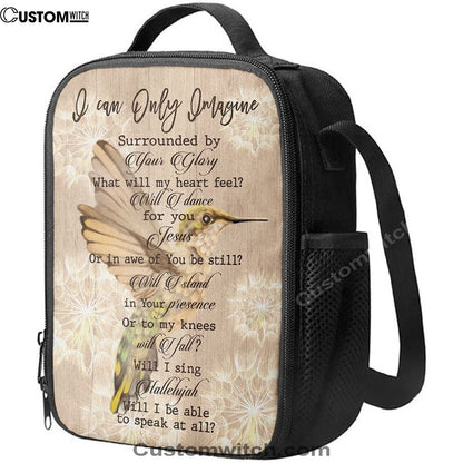 Hummingbird I Can Only Imagine Lunch Bag, Christian Lunch Bag, Religious Lunch Box For School, Picnic