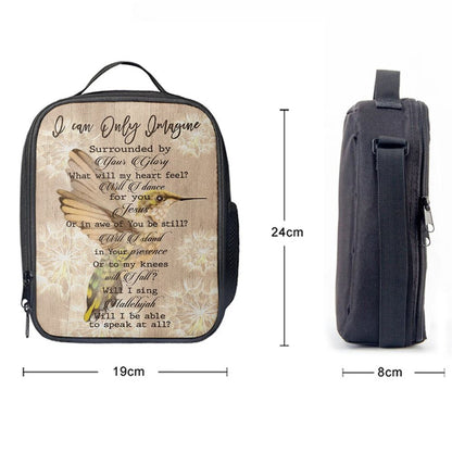 Hummingbird I Can Only Imagine Lunch Bag, Christian Lunch Bag, Religious Lunch Box For School, Picnic