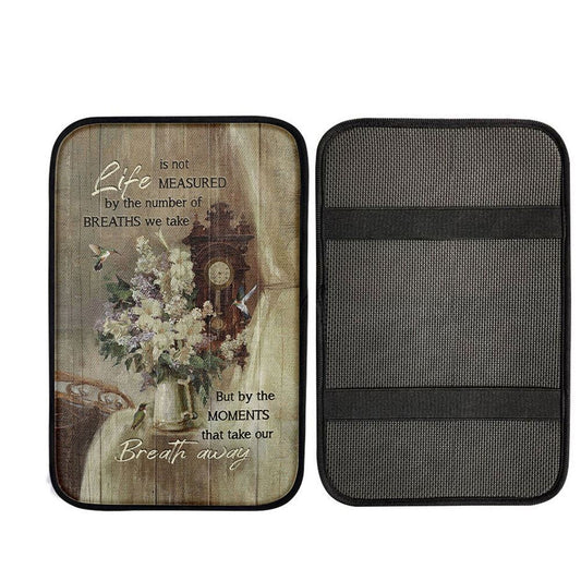 Hummingbird Life Is Not Measured By The Number Of Breaths Car Center Console Cover, Christ Car Armrest Accessories
