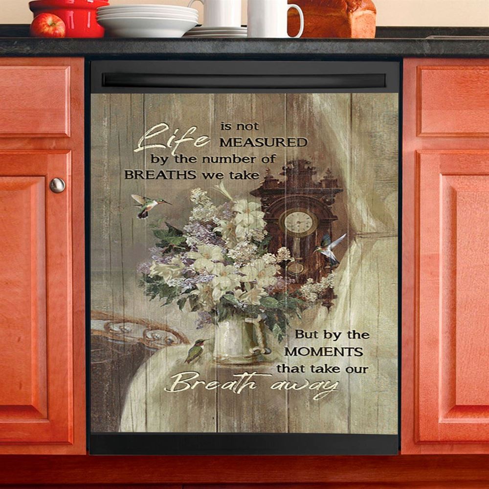 Hummingbird Life Is Not Measured By The Number Of Breaths Dishwasher Cover, Bible Verse Dishwasher Stickers, Christian Inspirational Kitchen Decor