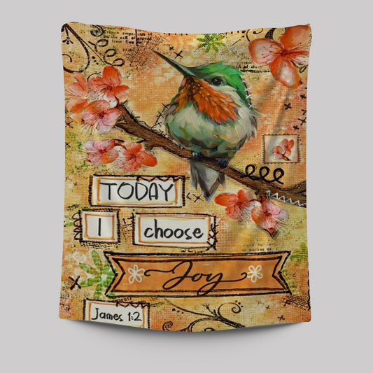Hummingbird Spring Flower Today I Choose Joy Tapestry