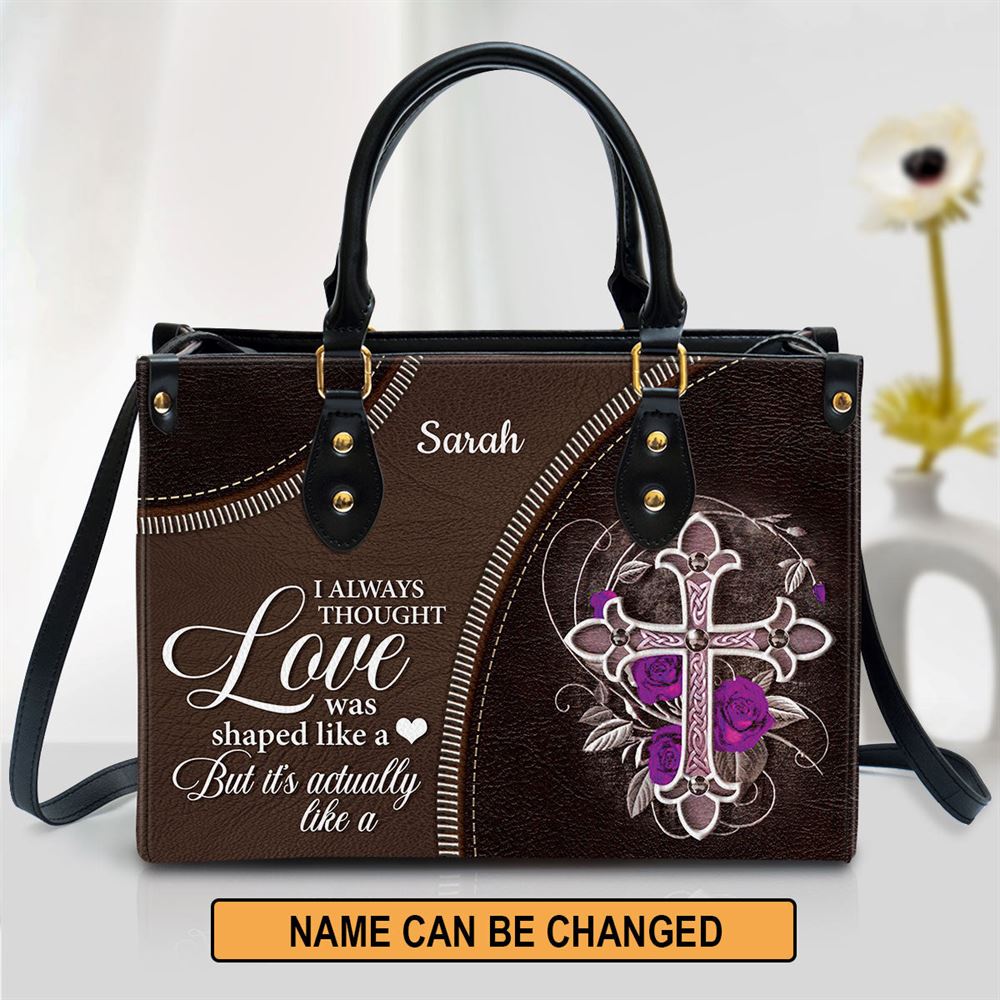 I Always Thought Love Was Shaped Like A Heart Cross Personalized Leather Handbag