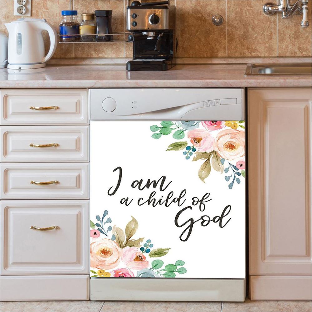 I Am A Child Of God Dishwasher Cover, Scripture Dishwasher Stickers For kitchen Décor