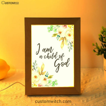I Am A Child Of God Frame Lamp Prints - Scripture Decor For Kids Bedroom Girls Boys Room