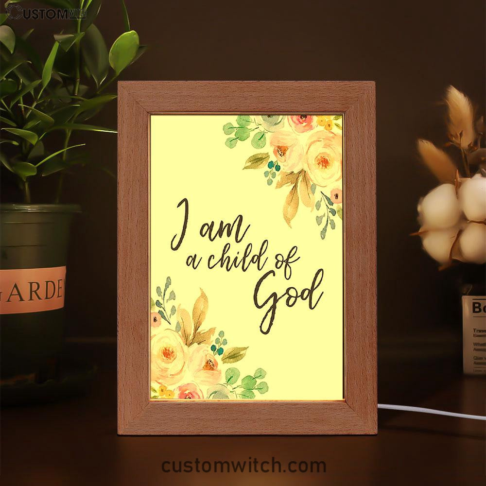 I Am A Child Of God Frame Lamp Prints - Scripture Decor For Kids Bedroom Girls Boys Room