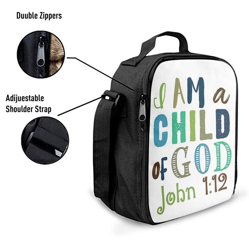 I Am A Child Of God John 1 12 Lunch Bag, Christian Lunch Bag, Religious Lunch Box For School, Picnic
