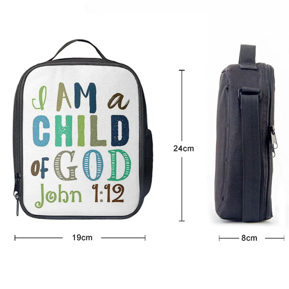 I Am A Child Of God John 1 12 Lunch Bag, Christian Lunch Bag, Religious Lunch Box For School, Picnic