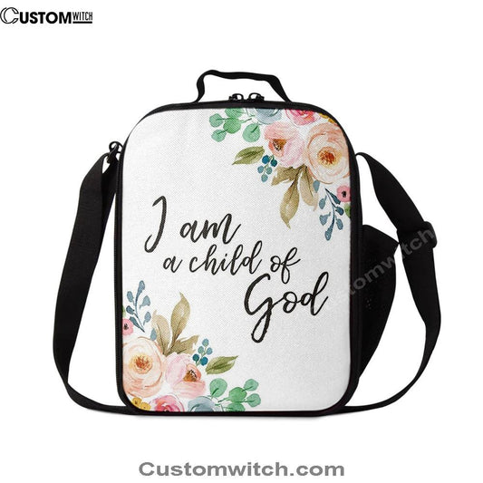 I Am A Child Of God Lunch Bag, Scripture Lunch Bag For Kids Bedroom Girls Boys Room