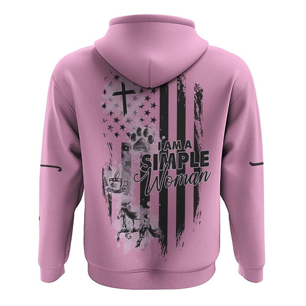 I Am A Simple Woman Pink Flag All Over Print 3D Hoodie, Christian Hoodie, Christian Sweatshirt, Bible Verse Shirt