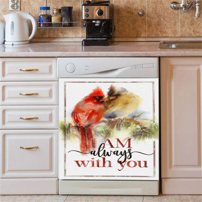 I Am Always With You Cardinal Christian Dishwasher Cover, Bible Verse Dishwasher Stickers, Scripture Kitchen Decor