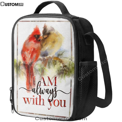I Am Always With You Cardinal Christian Lunch Bag, Christian Lunch Bag, Religious Lunch Box For School, Picnic