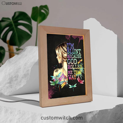 I Am Blunt Frame Lamp Art Decor - Bohemian Art - Hippie Room Decor - Trippy Decor