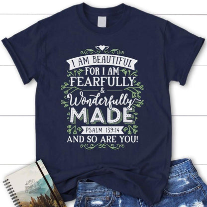 I Am Fearfully And Wonderfully Made Psalm 13914 Christian T Shirt, Blessed T Shirt, Bible T shirt, T shirt Women