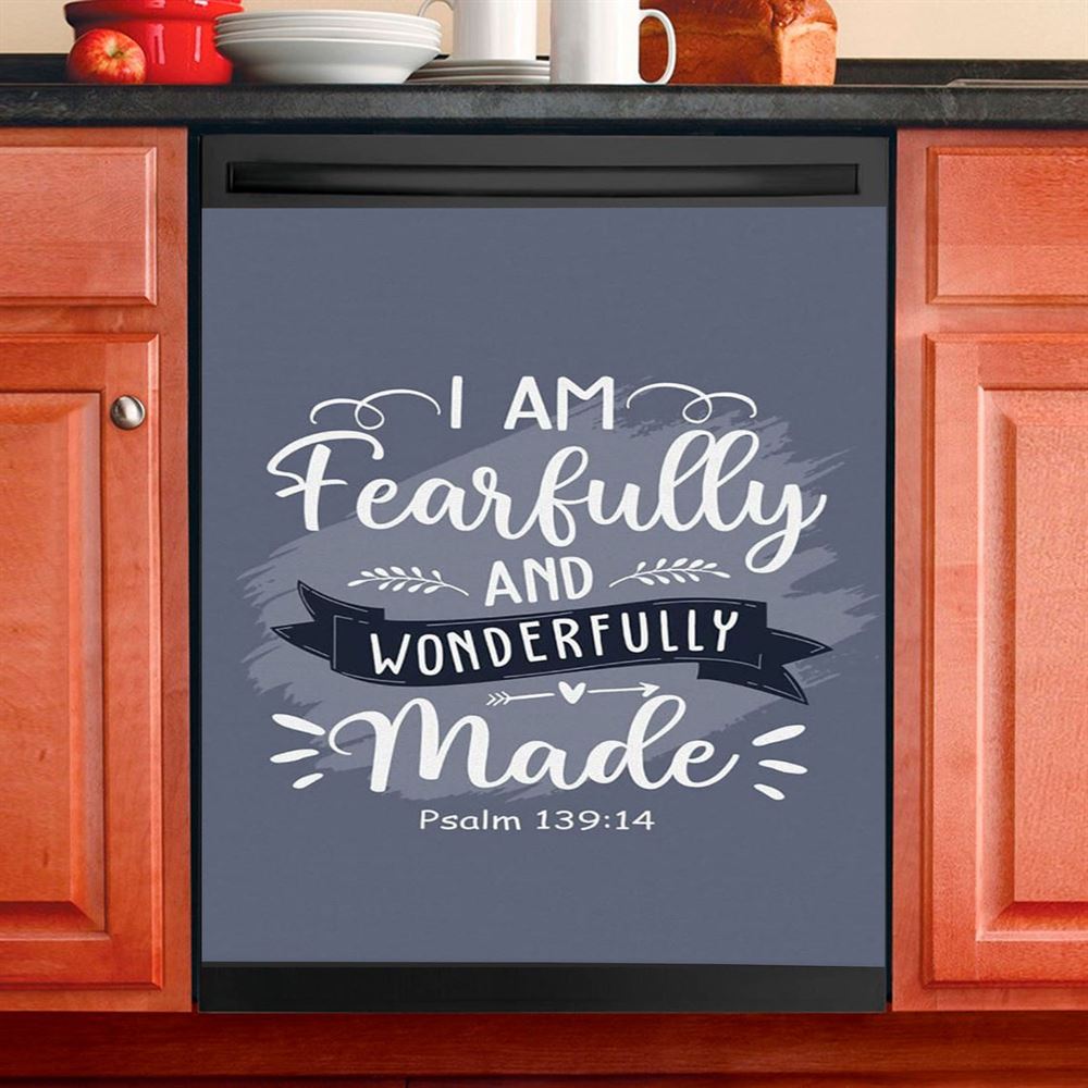 I Am Fearfully And Wonderfully Made Psalm 13914 Dishwasher Cover, Inspirational Dishwasher Stickers, Christian Kitchen Decor