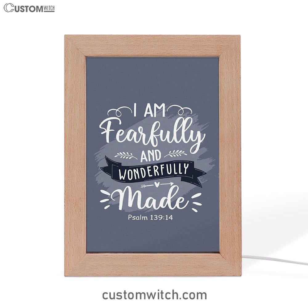 I Am Fearfully And Wonderfully Made Psalm 13914 Frame Lamp Art - Inspirational Frame Lamp Art - Christian Decor