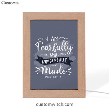 I Am Fearfully And Wonderfully Made Psalm 13914 Frame Lamp Art - Inspirational Frame Lamp Art - Christian Decor