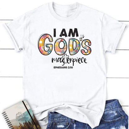 I Am God's Masterpiece Ephesians 210 T Shirt, Blessed T Shirt, Bible T shirt, T shirt Women