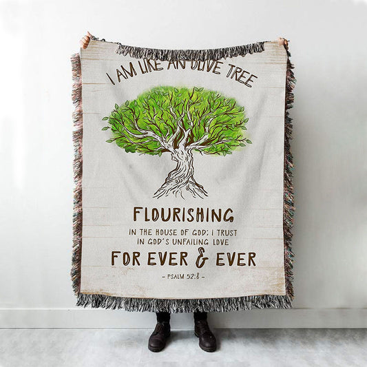 I Am Like An Olive Tree Flourishing In The House Of God Woven Throw Blanket - Christian Woven Blanket Prints - Religious Boho Blanket