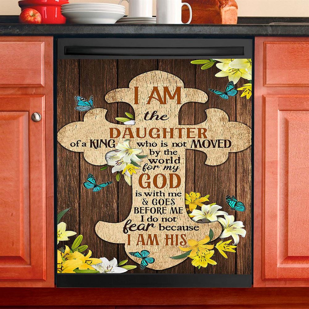 I Am The Daughter Of A King Dishwasher Cover, Christian Dishwasher Stickers, Religious Kitchen Decor