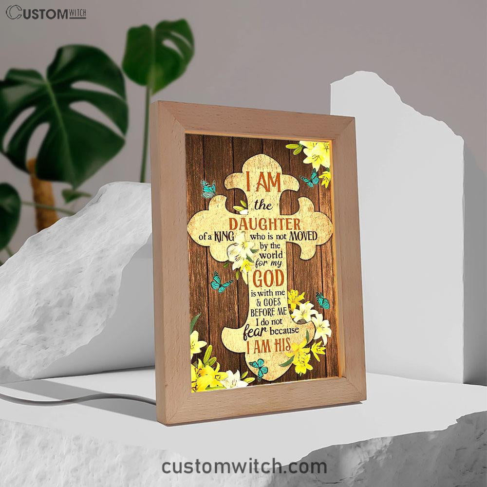 I Am The Daughter Of A King Frame Lamp - The Wooden Cross Lily Flower Frame Lamp Art - Bible Verse Art - Religious Home Decor
