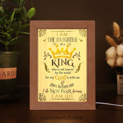 I Am The Daughter Of A King Frame Lamp Art - Christian Night Light - Religious Decor
