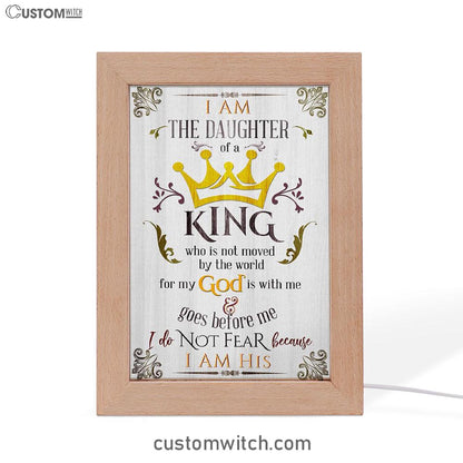 I Am The Daughter Of A King Frame Lamp Art - Christian Night Light - Religious Decor