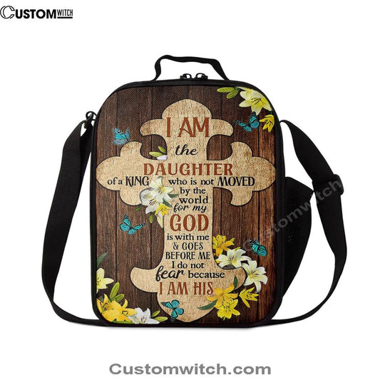 I Am The Daughter Of A King Lunch Bag, The Wooden Cross Lily Flower Lunch Bag, Christian Lunch Bag, Religious Lunch Box For School, Picnic