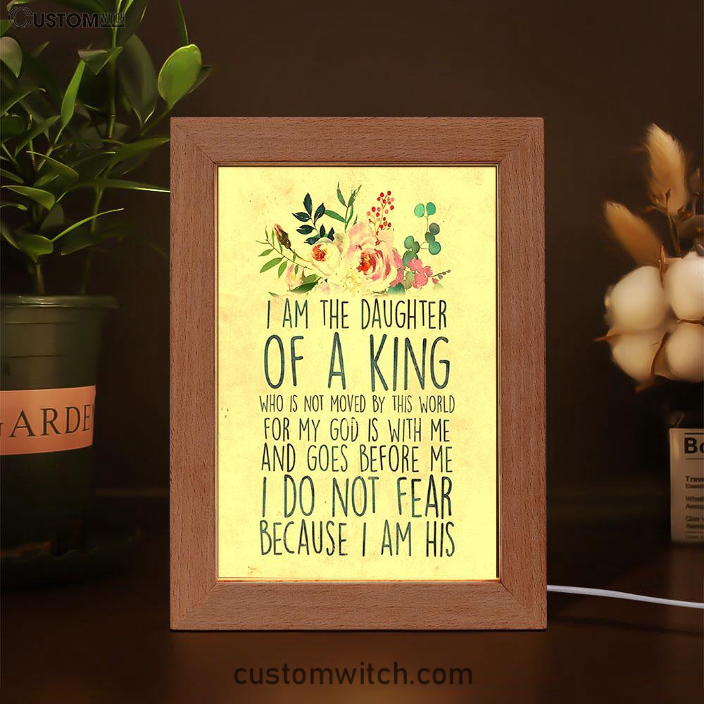 I Am The Daughter Of The King Frame Lamp Art - Christian Gift For Women