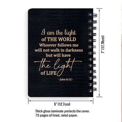 I Am The Light Of The World Personalized Spiral Notebook, Scripture Gifts For Christian